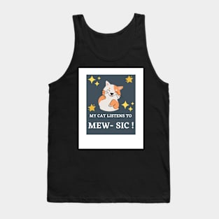 My Cat Listens To Cat- Sic ! Tank Top